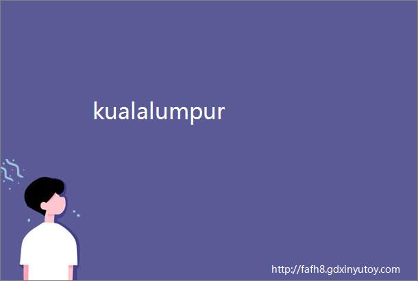 kualalumpur